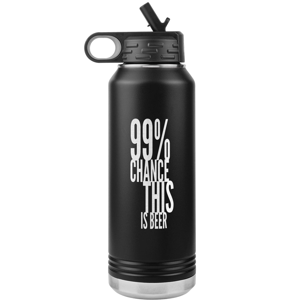 99 Percent Chance This Is Beer 32oz Tumbler Tumblers Black 
