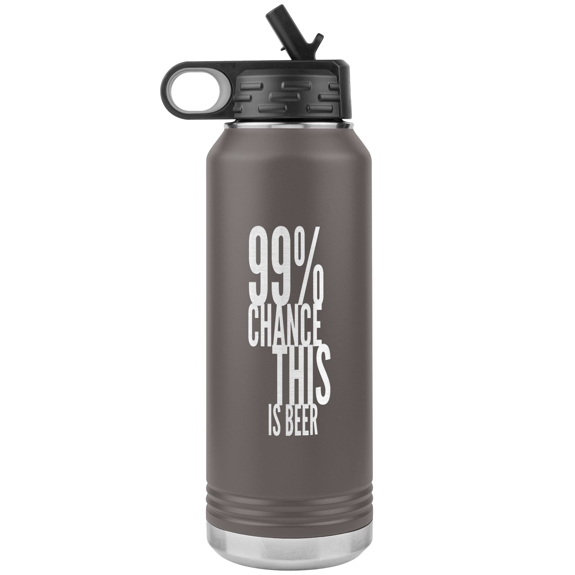 99 Percent Chance This Is Beer 32oz Tumbler Tumblers Pewter 