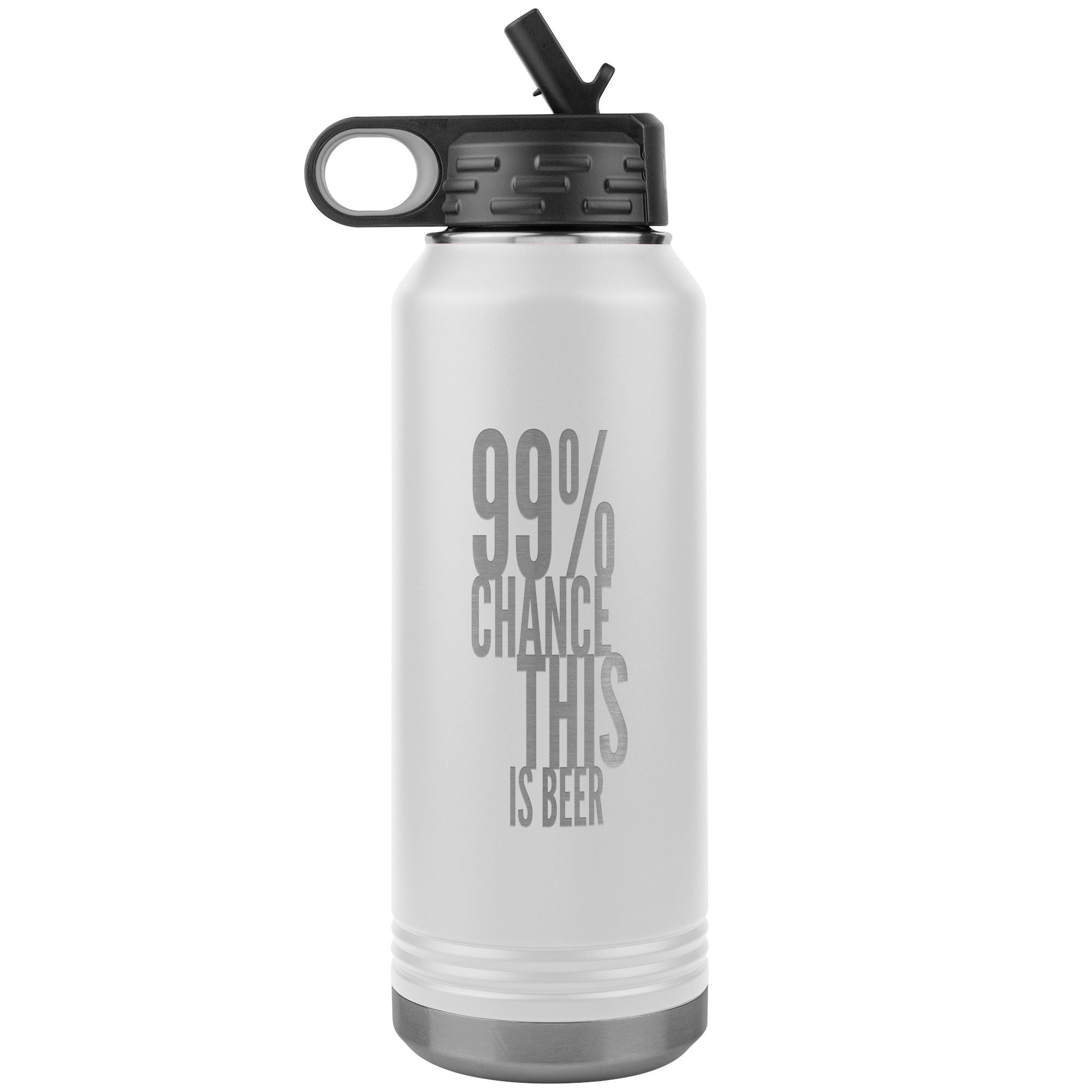 99 Percent Chance This Is Beer 32oz Tumbler Tumblers White 