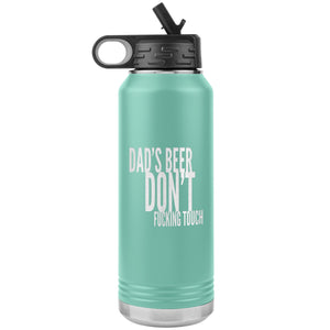 Dad's Beer Don't Fucking Touch 32oz Tumbler Tumblers Teal 