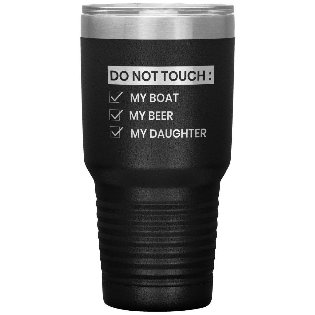 Do Not Touch My Boat 30oz Tumbler Tumblers Black 
