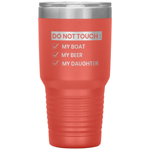 Do Not Touch My Boat 30oz Tumbler Tumblers Coral 