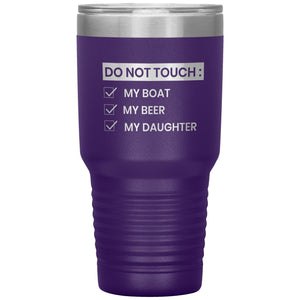 Do Not Touch My Boat 30oz Tumbler Tumblers Purple 