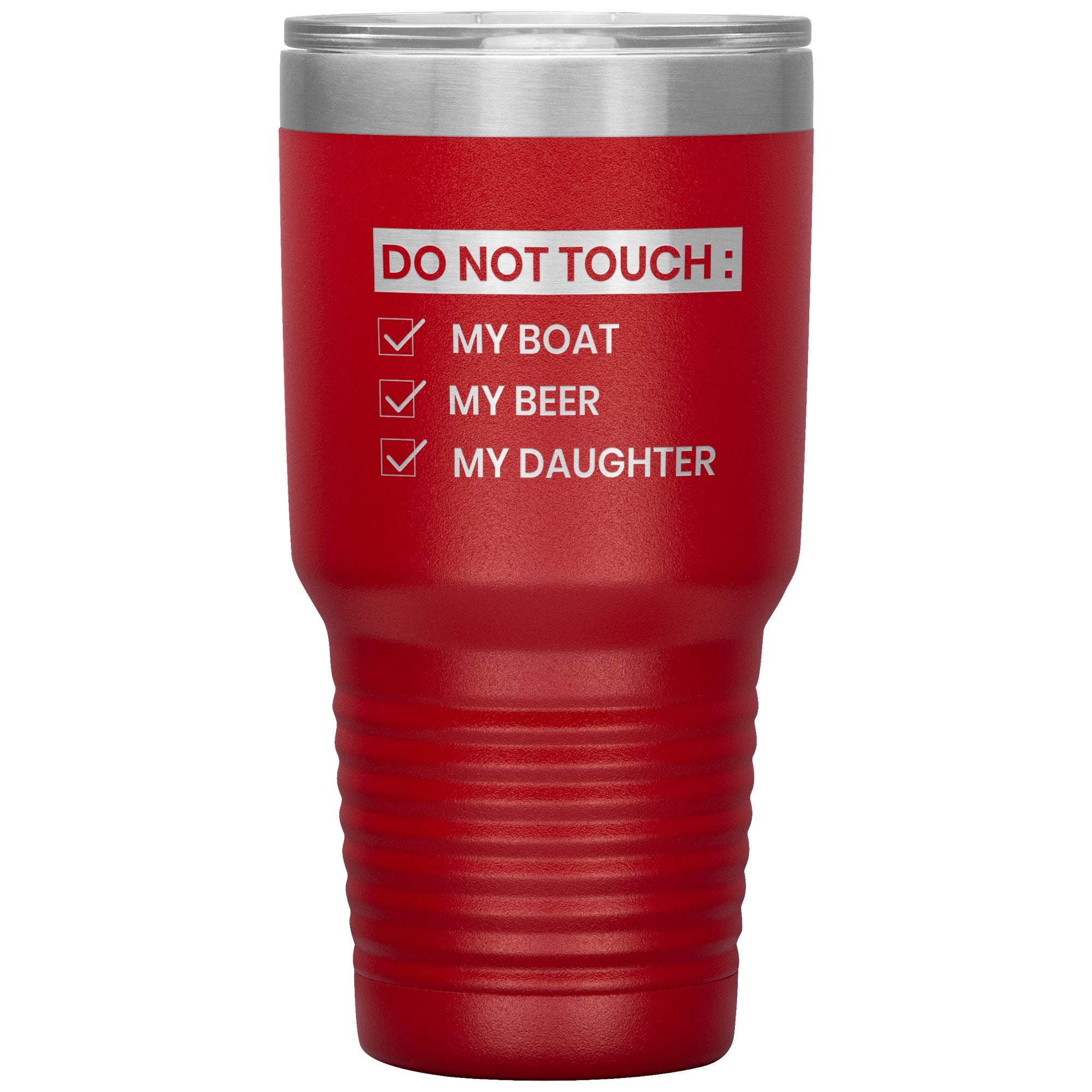 Do Not Touch My Boat 30oz Tumbler Tumblers Red 