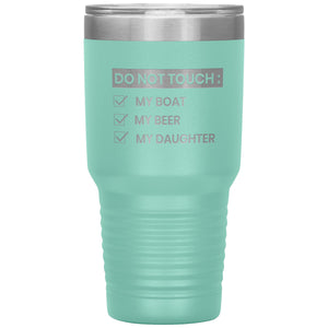 Do Not Touch My Boat 30oz Tumbler Tumblers Teal 
