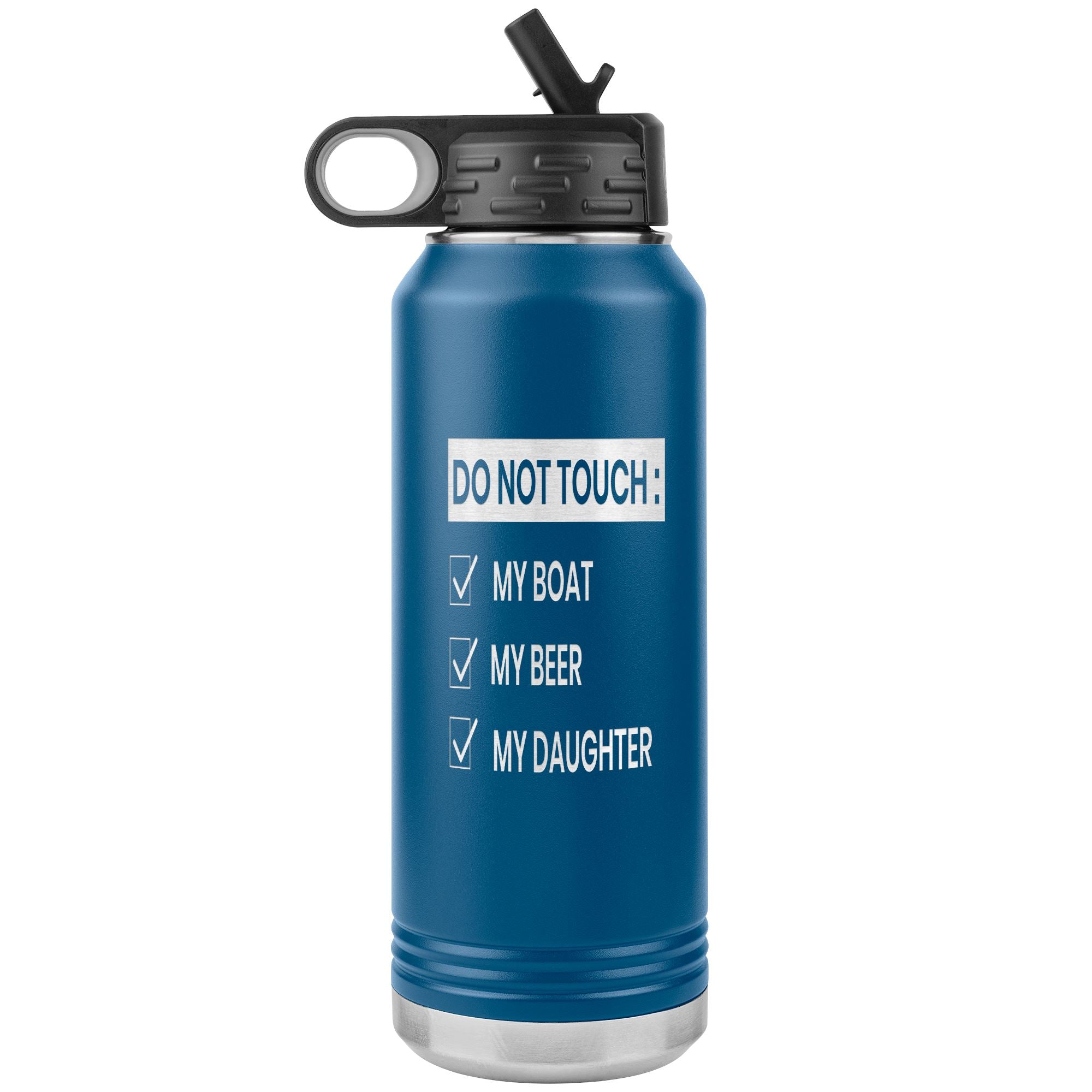Do Not Touch My Boat 32oz Tumbler Tumblers Blue 