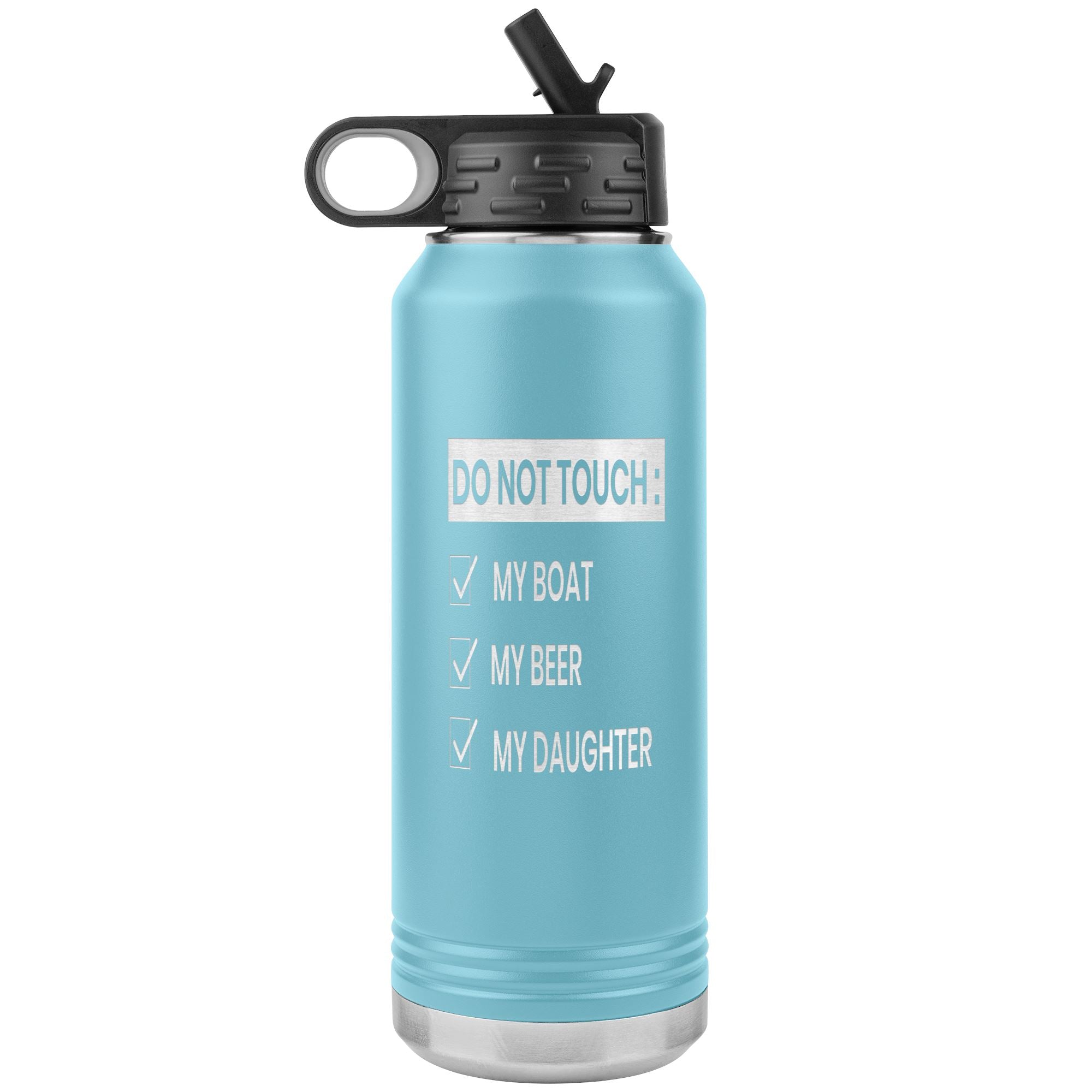 Do Not Touch My Boat 32oz Tumbler Tumblers Light Blue 