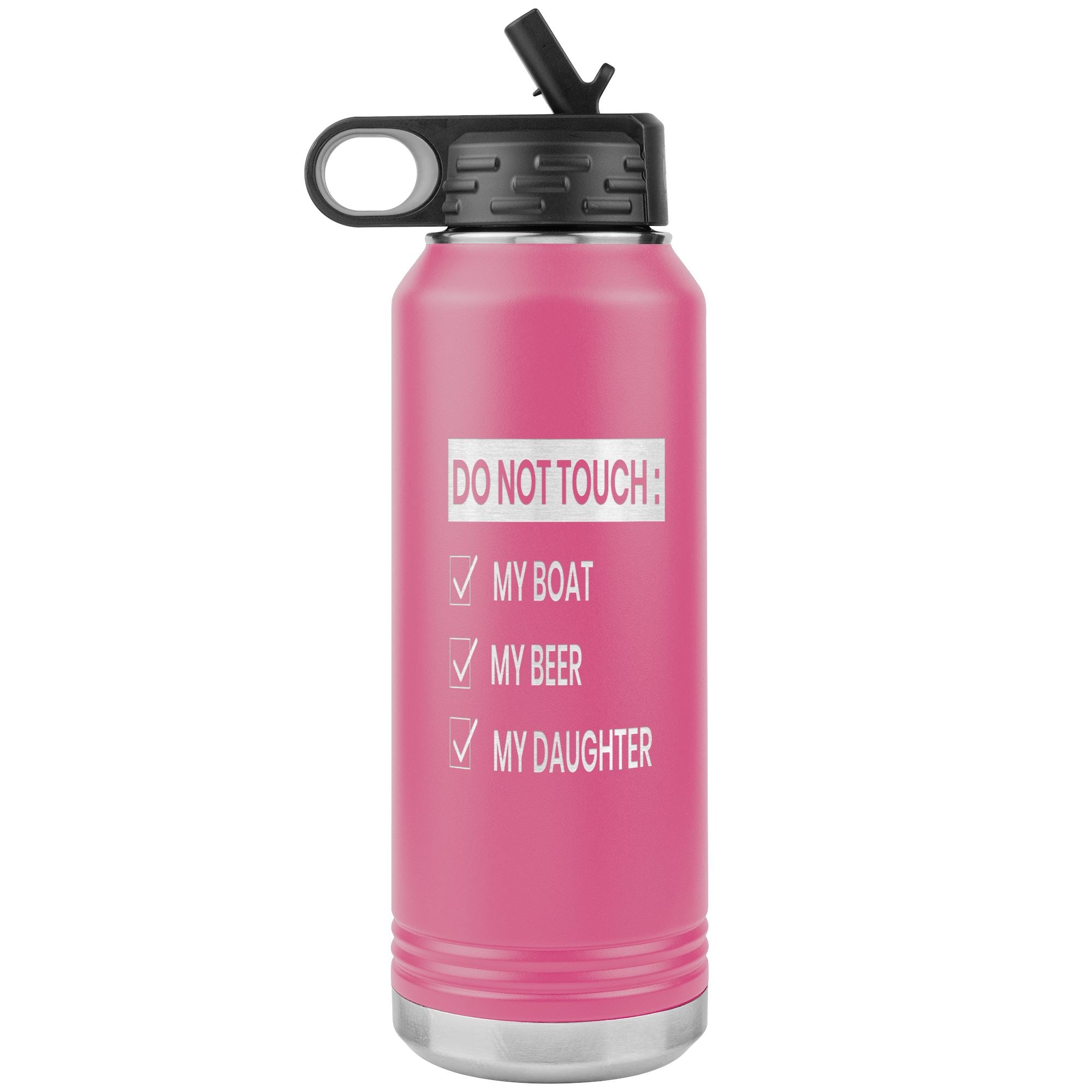 Do Not Touch My Boat 32oz Tumbler Tumblers Pink 