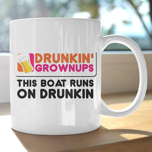 Drunkin Grownups Coffee Mug - 11oz - Houseboat Kings