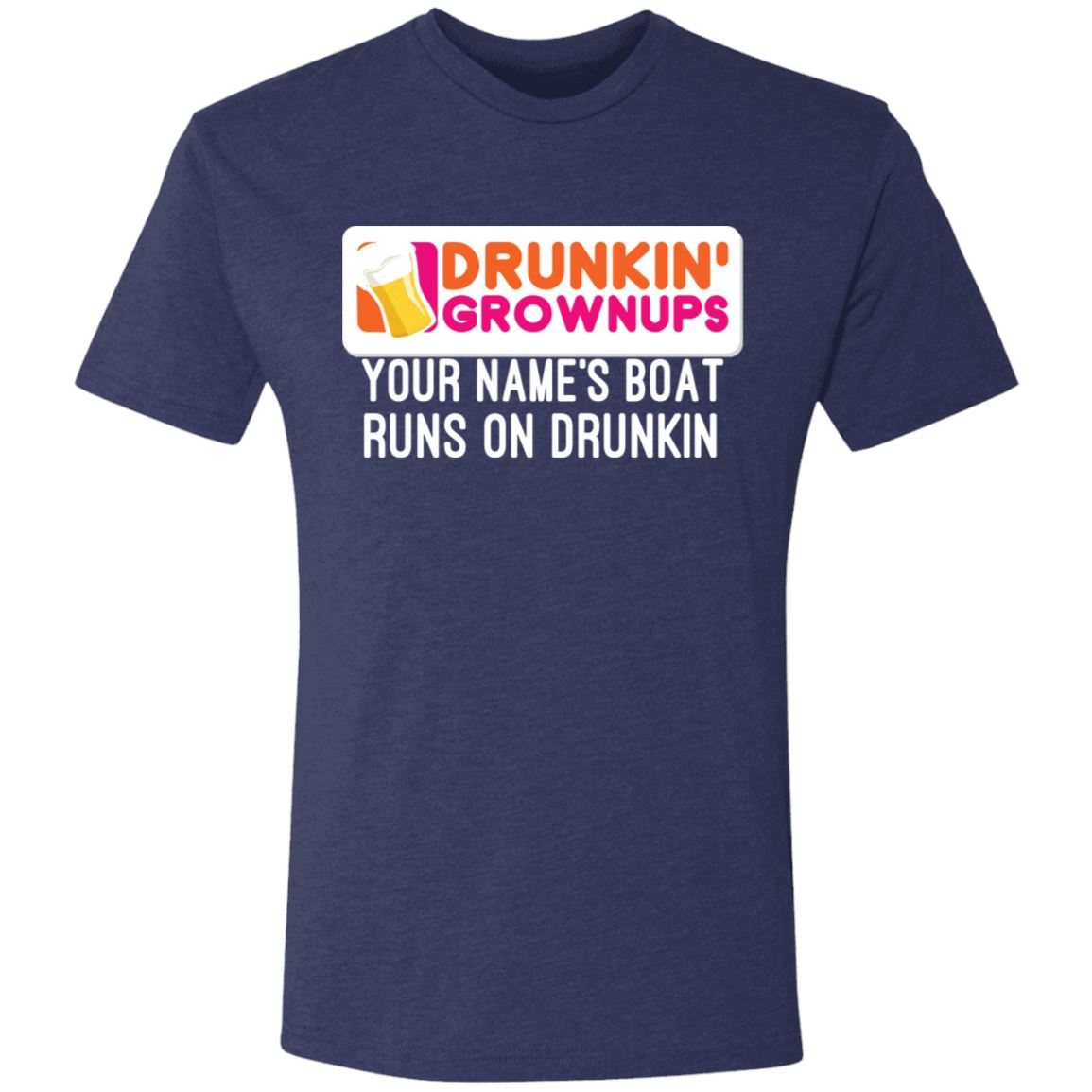 Drunkin Grownups PERSONALIZED Men's and Women's T-Shirts Apparel NL6010 Men's Triblend T-Shirt Vintage Navy S