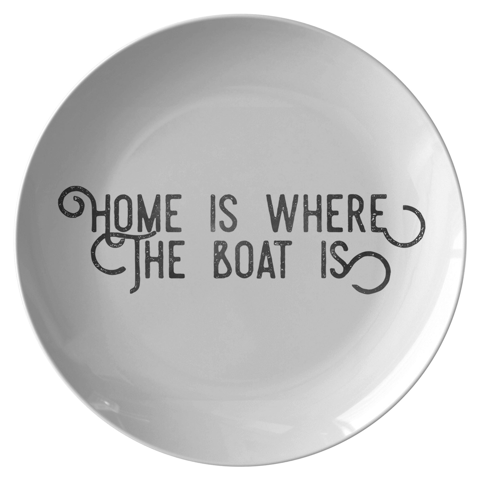 Home Is Where The Boat Is Plate - Houseboat Kings