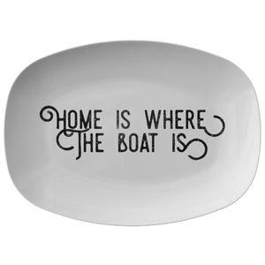 Home Is Where The Boat Is Platter | Printed | Lake Gift - Houseboat Kings