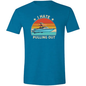 I Hate Pulling Out Soft Style T-Shirt T-Shirts Antique Sapphire S 