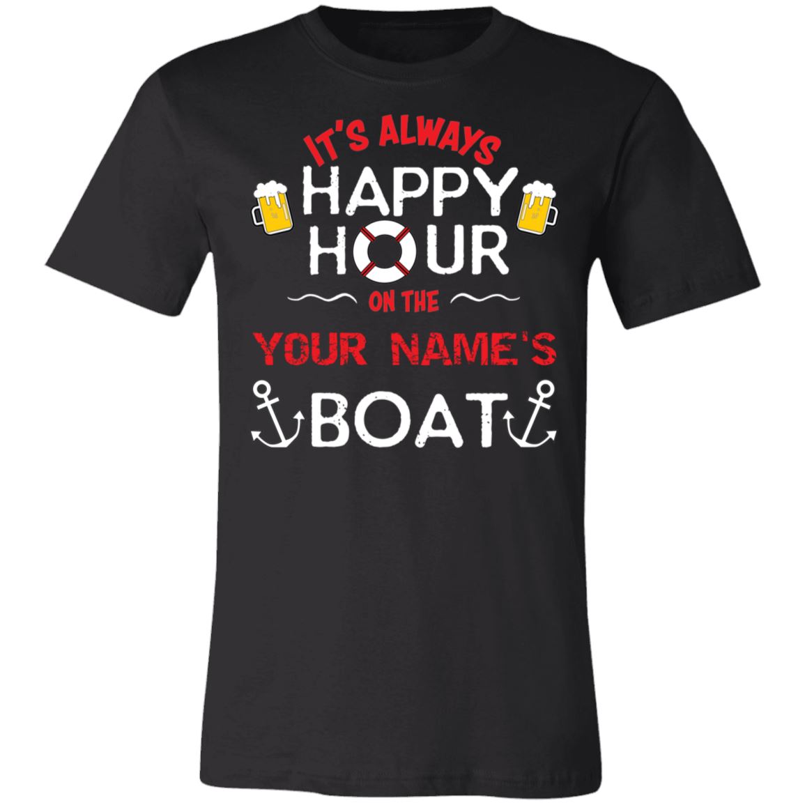 It's Always Happy Hour On Your Boat 3001C Unisex Jersey Short-Sleeve T-Shirt - Houseboat Kings