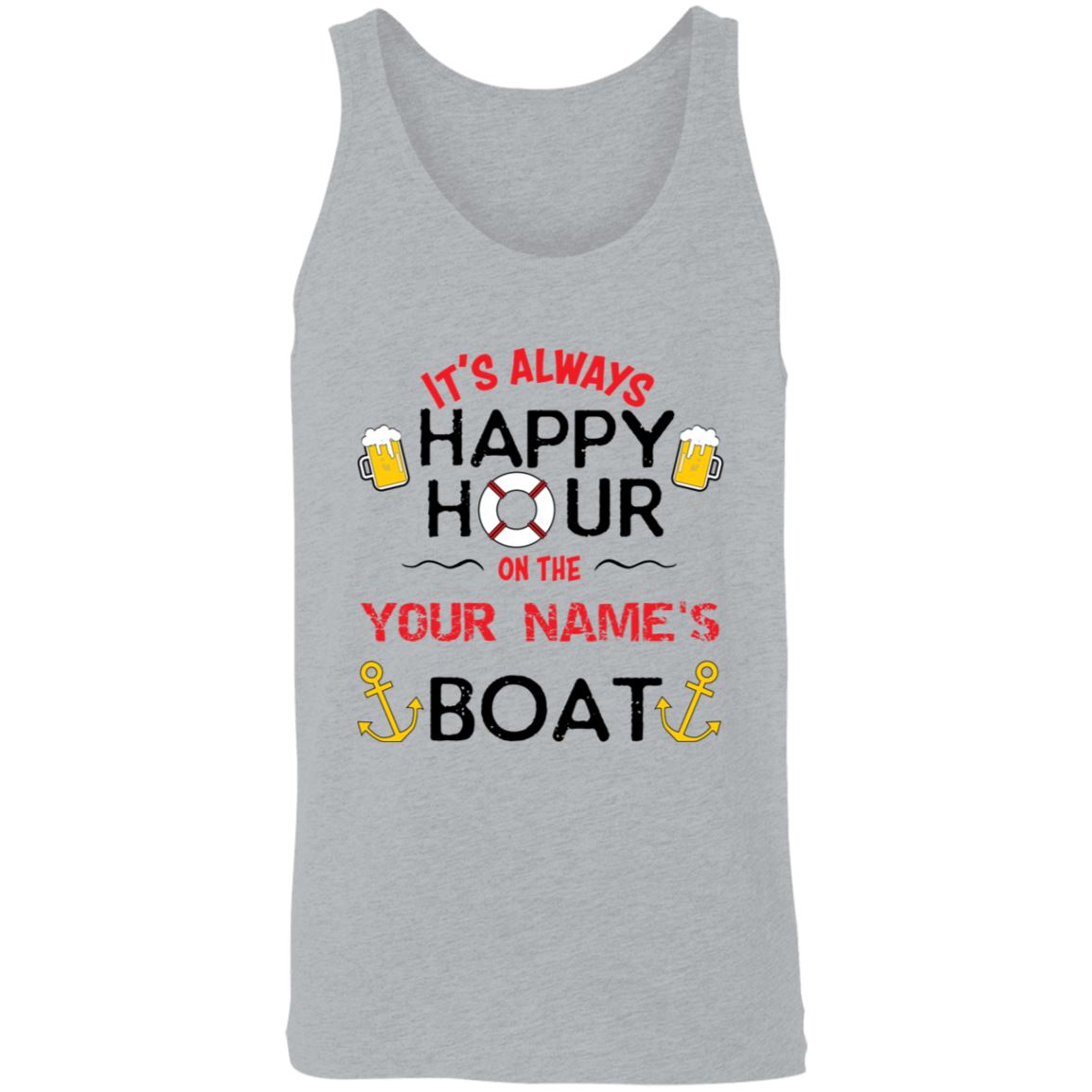 It's Always Happy Hour On Your Boat Premium Unisex Tank (Made in the USA 🇺🇸 ) - Houseboat Kings