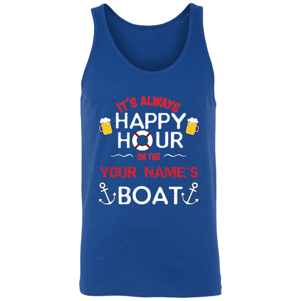 It's Always Happy Hour On Your Boat 3480 Unisex Tank - Houseboat Kings