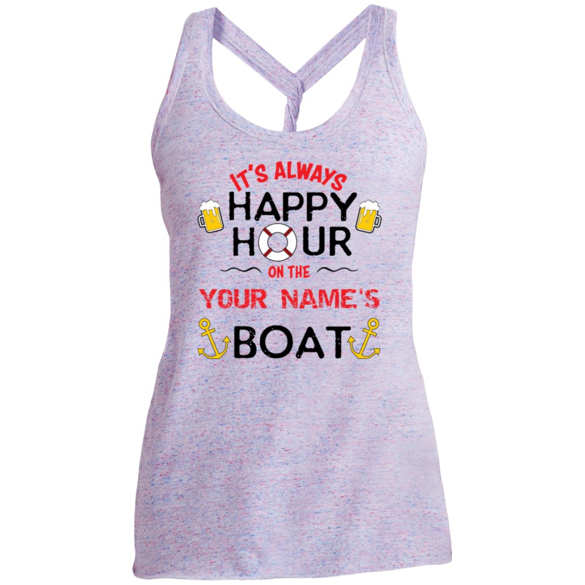 It's Always Happy Hour On Your Boat Ladies' Ultra Premium Cosmic Twist Back Tank (Made in the USA 🇺🇸) - Houseboat Kings