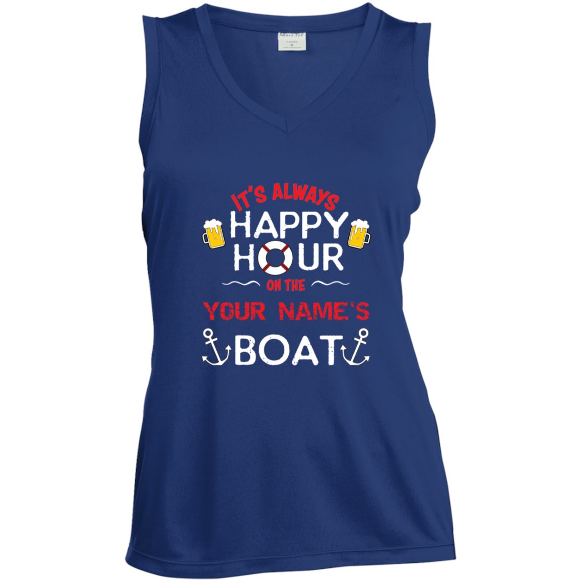 It's Always Happy Hour On Your Boat LST352 Ladies' Sleeveless Moisture Absorbing V-Neck - Houseboat Kings