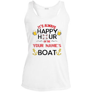 It's Always Happy Hour On Your Boat LST356 Ladies' Racerback Moisture Wicking Tank - Houseboat Kings