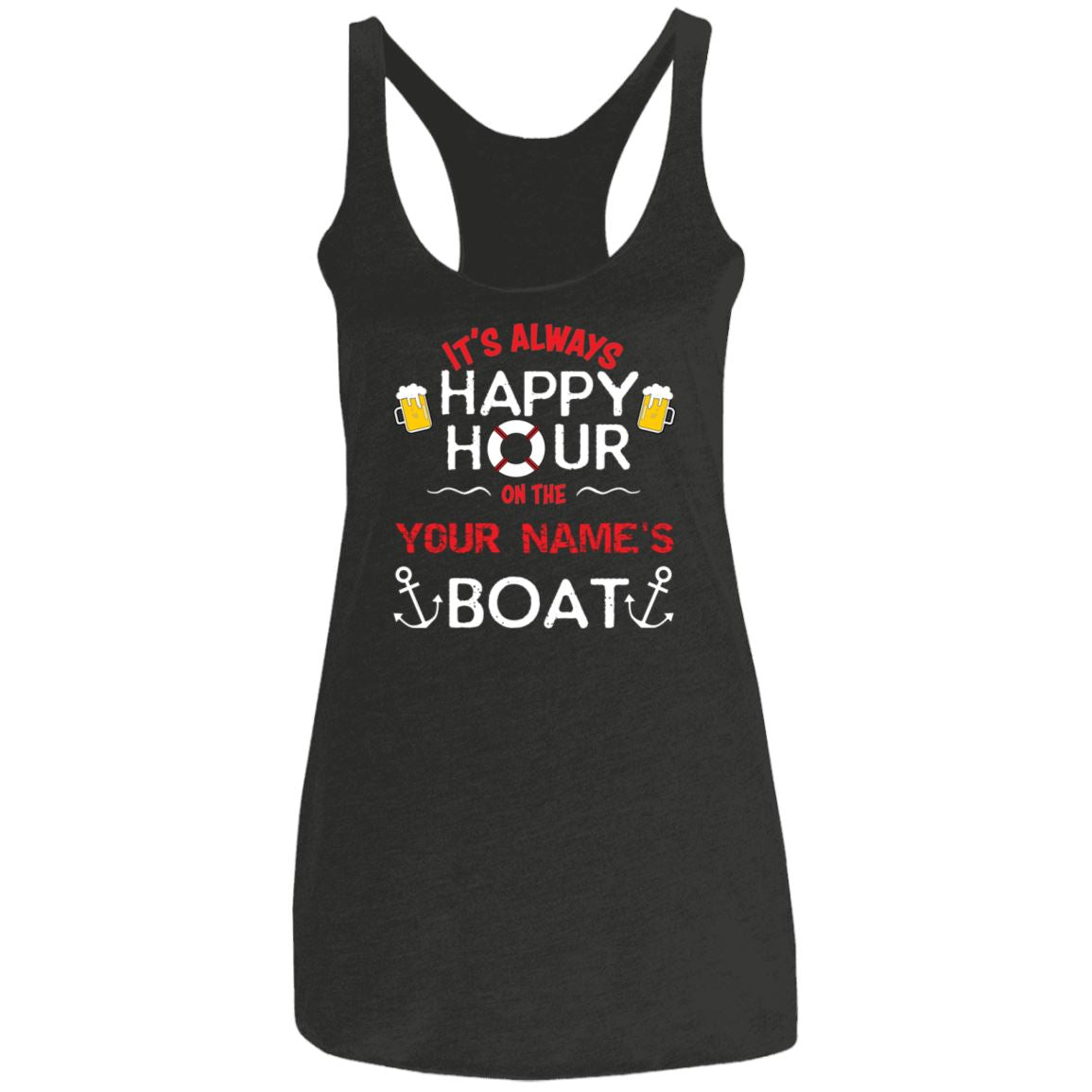 It's Always Happy Hour On Your Boat NL6733 Ladies' Triblend Racerback Tank - Houseboat Kings