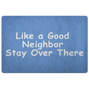 Like A Good Neighbor Door Mat - Houseboat Kings