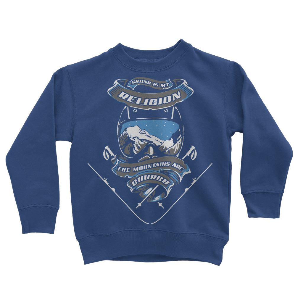 SKIING IS MY RELIGION THE MOUNTAIN IS MY CHURCH Classic Kids Sweatshirt Apparel Royal Blue 3 to 4 Years 