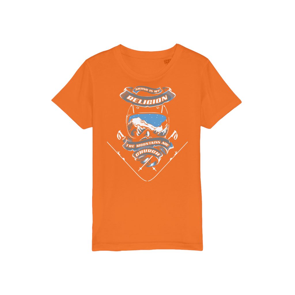 SKIING IS MY RELIGION THE MOUNTAIN IS MY CHURCH Organic Jersey Kids T-Shirt Apparel Orange Unisex 3/4 years