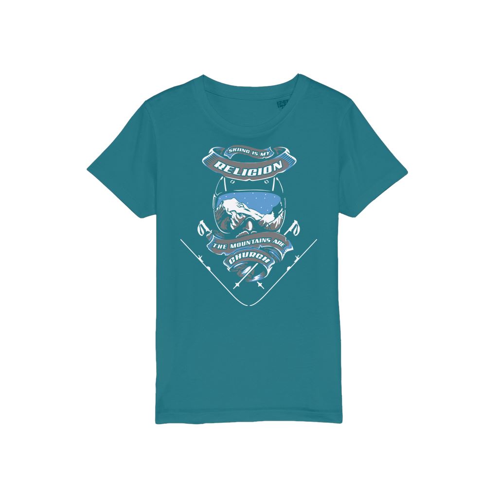 SKIING IS MY RELIGION THE MOUNTAIN IS MY CHURCH Organic Jersey Kids T-Shirt Apparel Teal Unisex 3/4 years