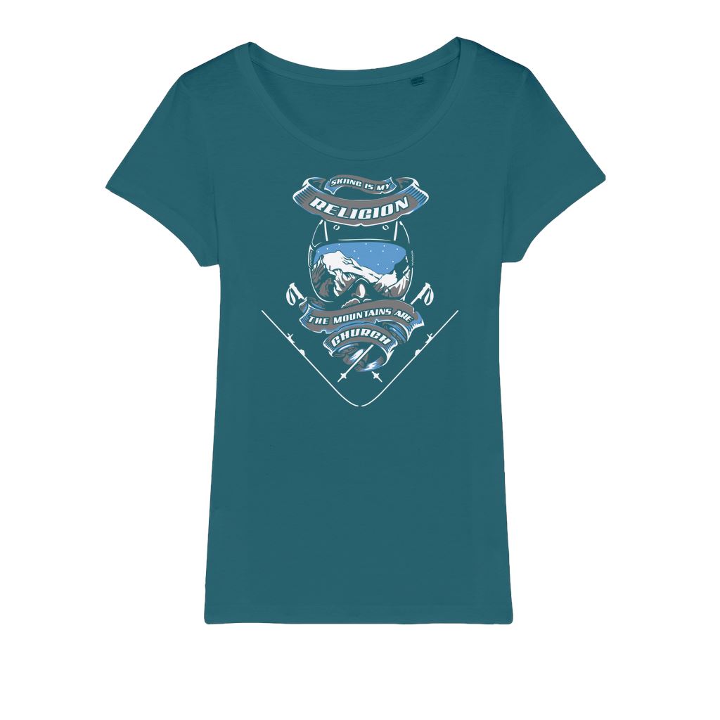 SKIING IS MY RELIGION THE MOUNTAIN IS MY CHURCH Organic Jersey Womens T-Shirt Apparel Teal Womens XS (EU) / XSS (US)