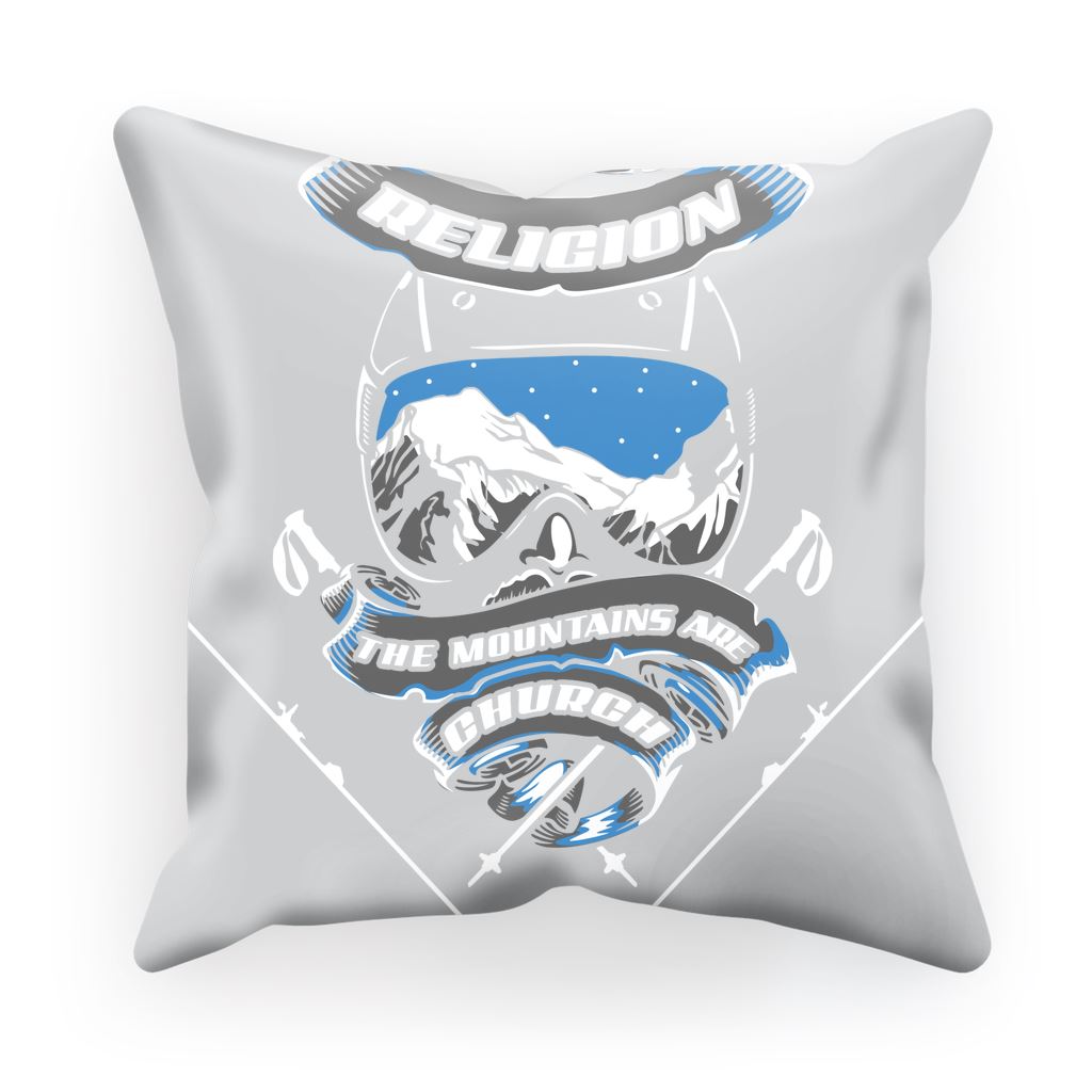 SKIING IS MY RELIGION THE MOUNTAIN IS MY CHURCH Sublimation Cushion Cover Homeware 17.7"x17.7" Satin 