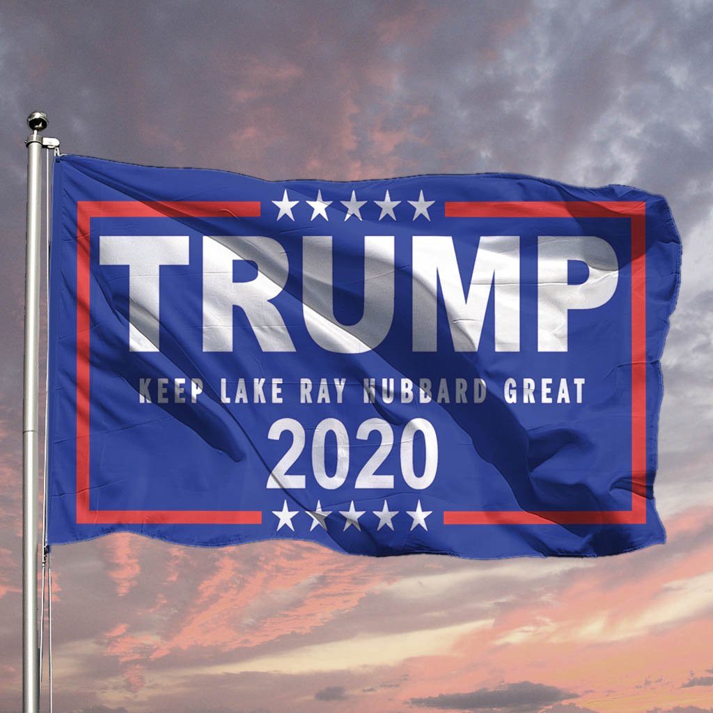 Trump Boat Flags - Keep Lake Ray Hubbard Great - Houseboat Kings