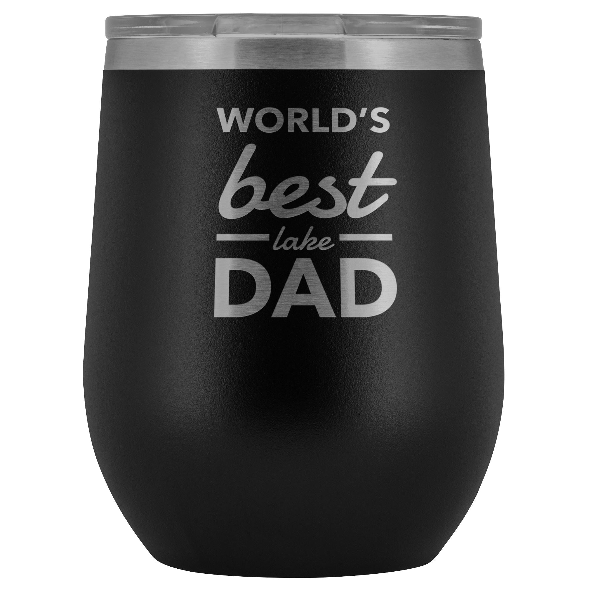 World's Best Lake Dad Wine Tumbler | Laser Etched - Houseboat Kings