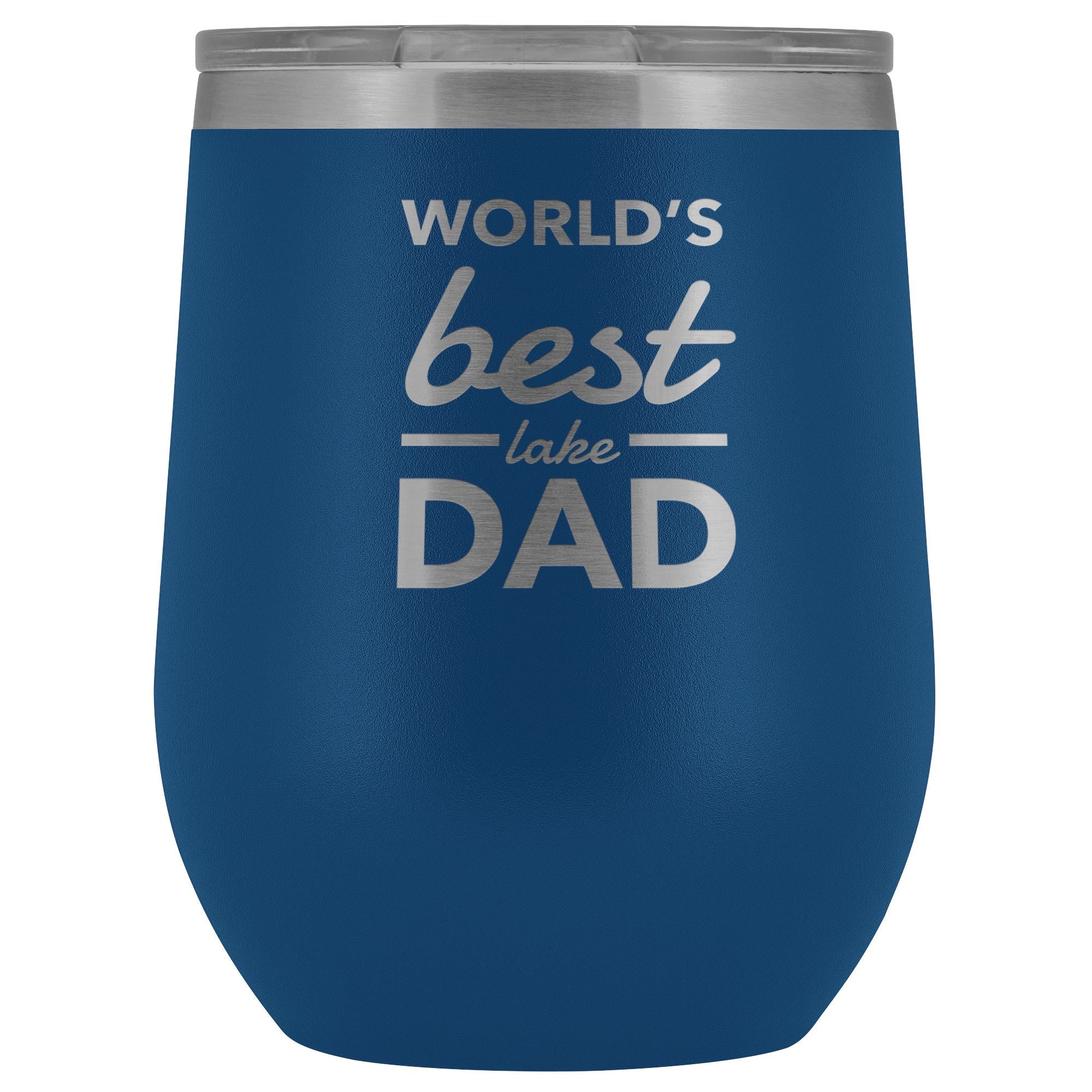 World's Best Lake Dad Wine Tumbler | Laser Etched - Houseboat Kings