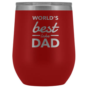 World's Best Lake Dad Wine Tumbler | Laser Etched - Houseboat Kings